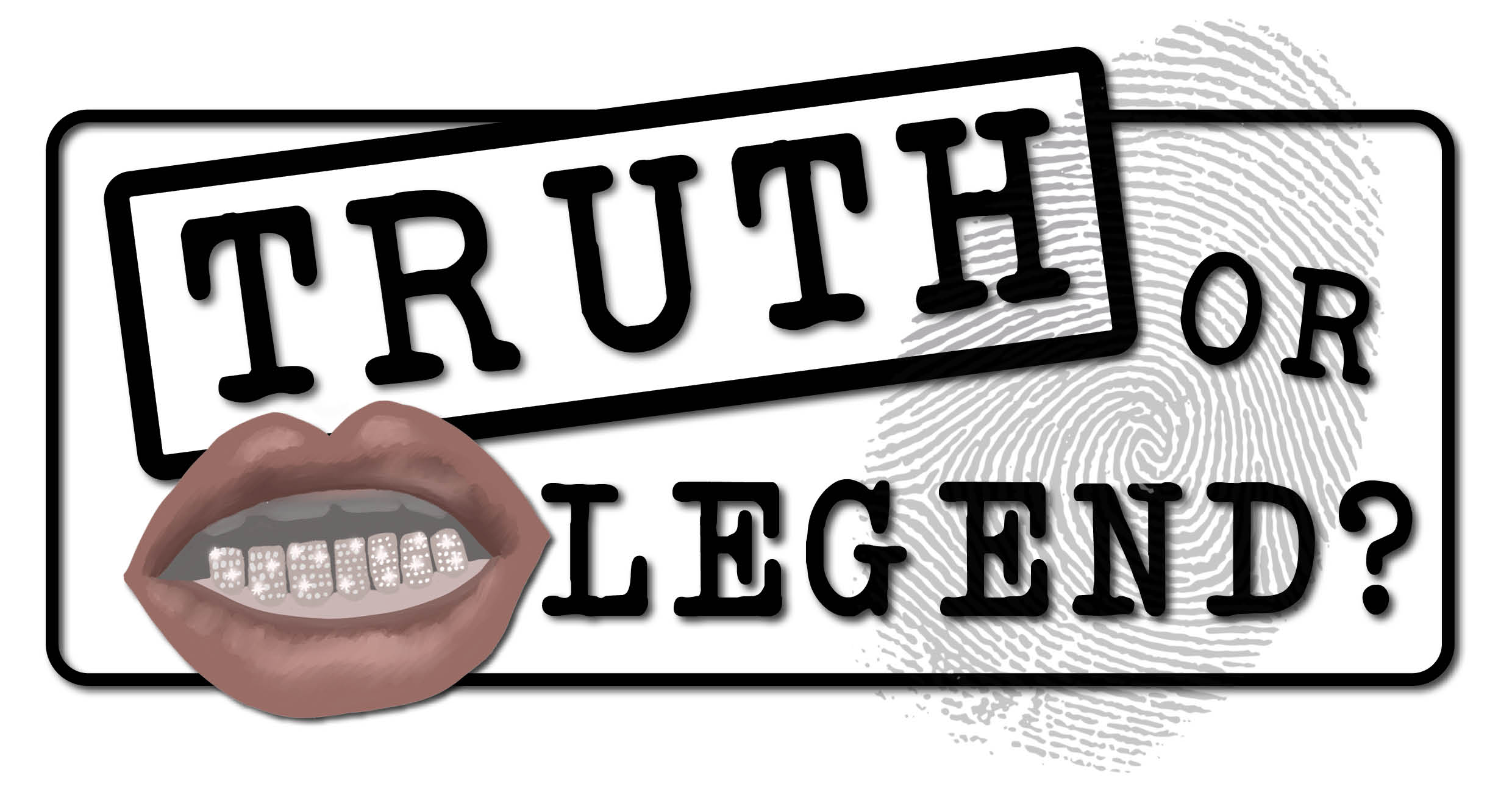 Truth Or Legend