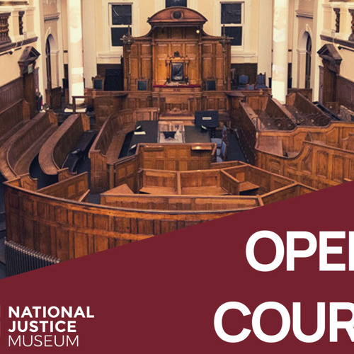 National Justice Museum Launches New Podcast Series Open Court ...