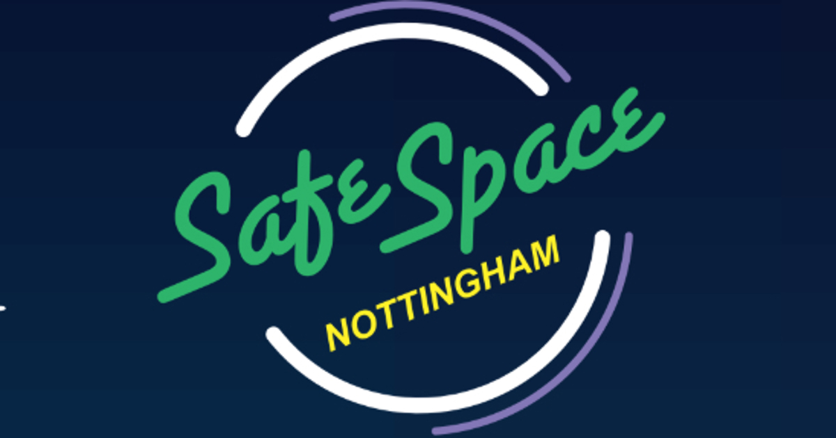 Nottingham Adopts The Safe Space Pledge - Nottingham Culture