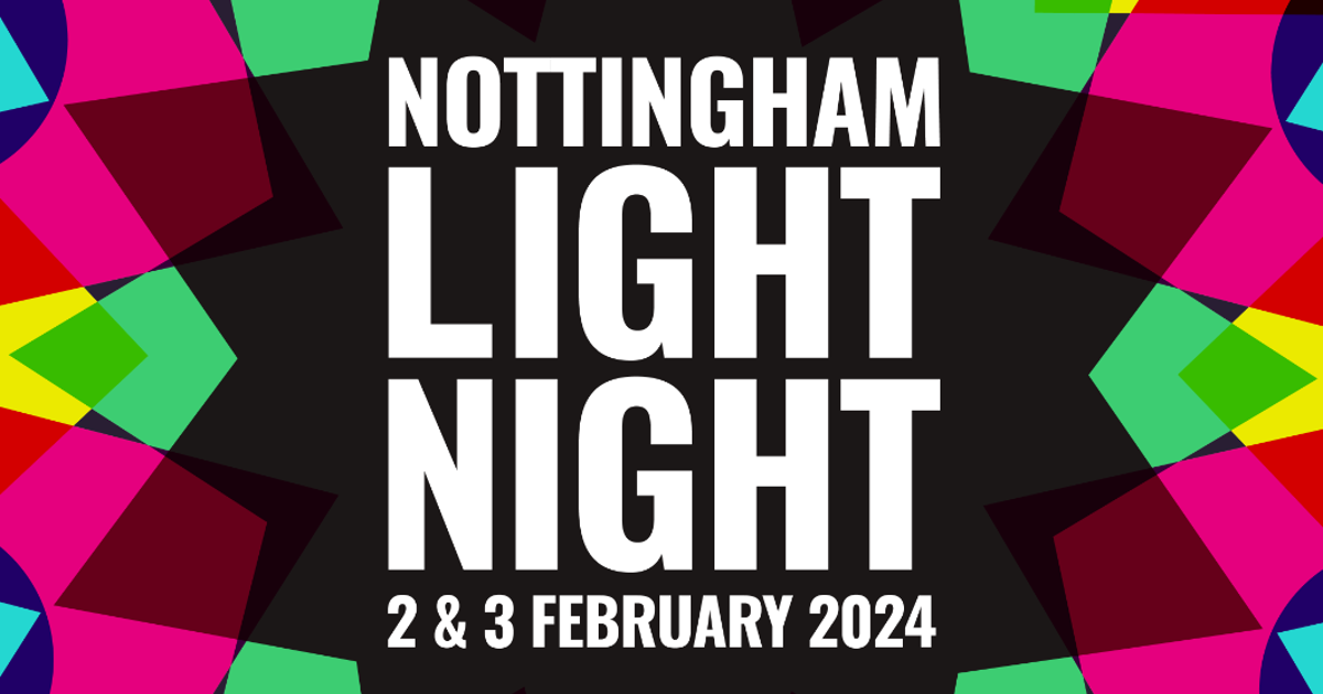 Nottingham Light Night 2024 Leftlion Nottingham Culture