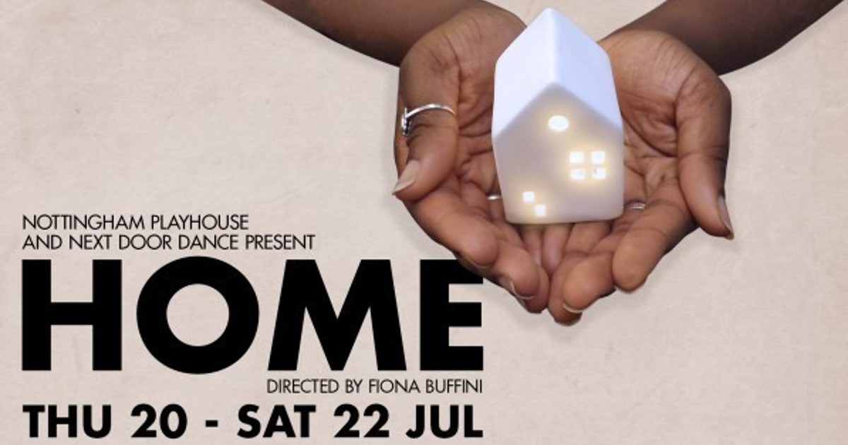 Theatre Review: Home - Leftlion - Nottingham Culture